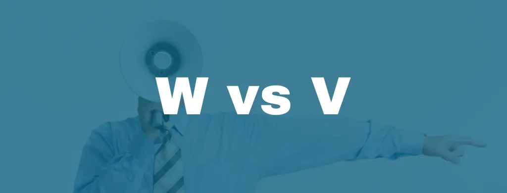 W and V