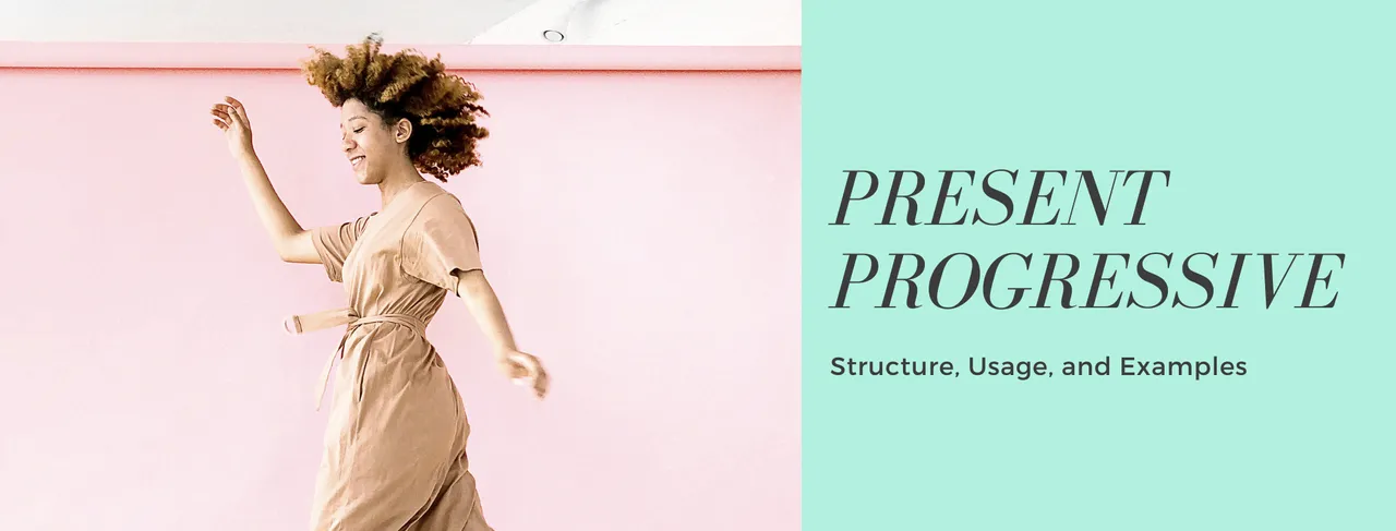 Present Progressive พร้อมโครงสร้าง และวิธีใช้