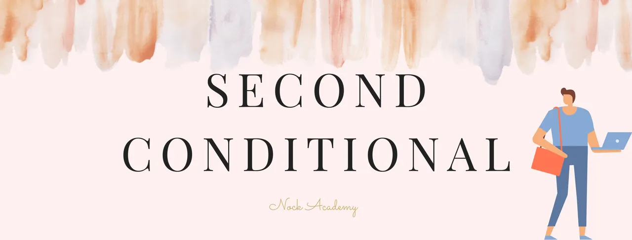 Second Conditional Sentence: ประโยคเงื่อนไขแบบที่ 2