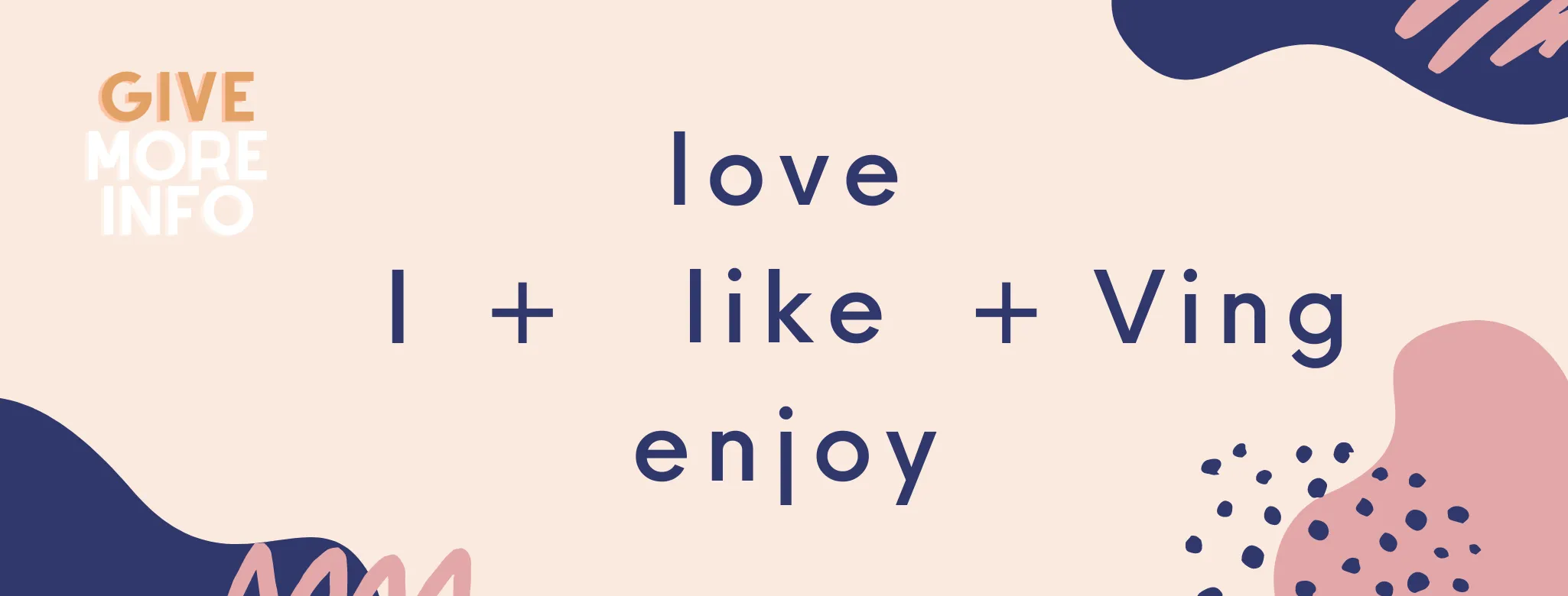 structure like love enjoy