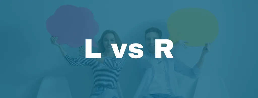 L and R