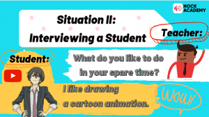 Situation II Interviewing a student HObbies